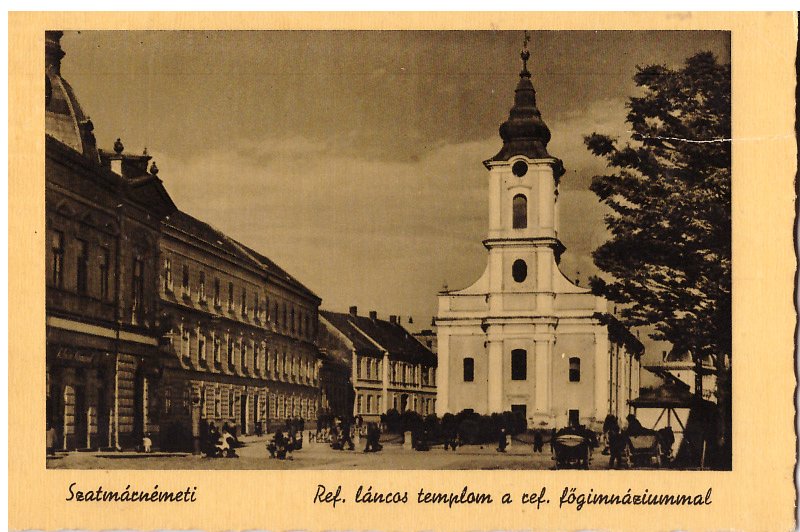 Satu Mare aprox. 1940 - Biserica reformata